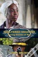 Sheltered Shadows During Storms Of War