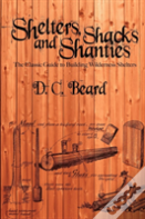 Shelters, Shacks, And Shanties