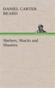 Shelters, Shacks And Shanties