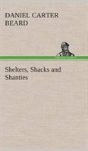 Shelters, Shacks And Shanties - Preview