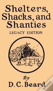 Shelters, Shacks, And Shanties  Legacy E