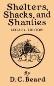 Shelters, Shacks, And Shanties  Legacy E