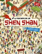 Shen Shan Tome 1 ; À La Recherche De Shen Shan