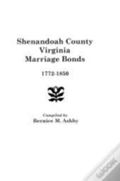 Shenandoah County Marriage Bonds, 1772-1850