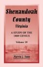 Shenandoah County, Virginia: A Study Of The 1860 Census, Volume 10 - Preview
