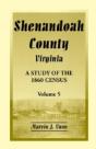 Shenandoah County, Virginia: A Study Of The 1860 Census, Volume 5 - Preview