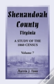Capa do artigo Shenandoah County, Virginia: A Study Of The 1860 Census, Volume 7