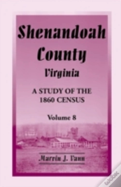 Capa do artigo Shenandoah County, Virginia: A Study Of The 1860 Census, Volume 8