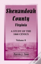 Capa do artigo Shenandoah County, Virginia: A Study Of The 1860 Census, Volume 8