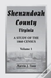 Capa do artigo Shenandoah County, Virginia: A Study Of The 1860 Census With Supplemental Data, Volume 1