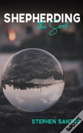 Shepherding The Soul