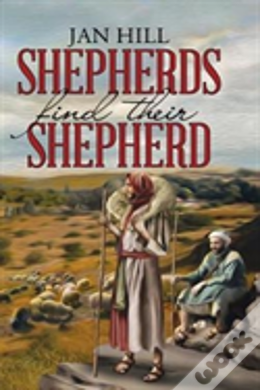 Shepherds Find Their Shepherd
