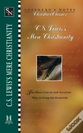 Shepherd'S Notes: C.S. Lewis'S Mere Christianity