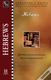 Shepherd'S Notes: Hebrews
