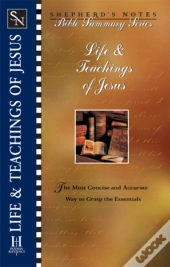 Shepherd'S Notes: Life & Teachings Of Jesus