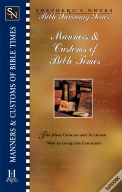 Capa do artigo Shepherd'S Notes: Manners & Customs Of Bible Times
