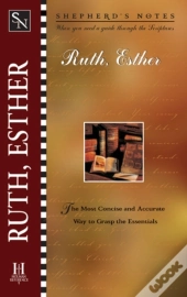 Shepherd'S Notes: Ruth And Esther