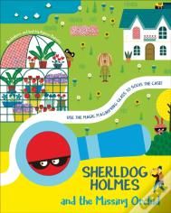 Sherldog Holmes And The Missing Orchid