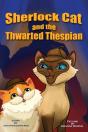 Sherlock Cat And The Thwarted Thespian - Preview