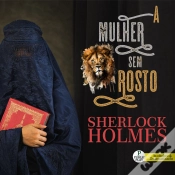 Capa do artigo Sherlock Holmes - A Mulher Sem Rosto