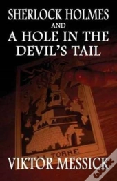 Sherlock Holmes And A Hole In The Devil'S Tail