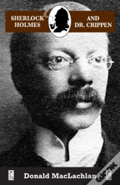 Sherlock Holmes And Dr. Crippen