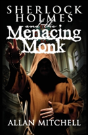 Sherlock Holmes And The Menacing Monk - Preview