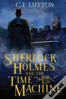 Sherlock Holmes And The Time Machine