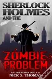 Sherlock Holmes And The Zombie Problem