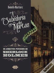 Capa do artigo Sherlock Holmes E A Sabedoria Dos Mortos