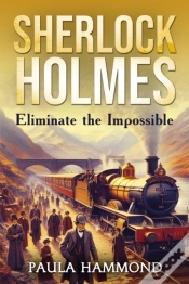 Capa do artigo Sherlock Holmes - Eliminate The Impossible