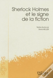 Sherlock Holmes Et Le Signe De La Fiction
