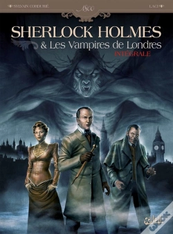 Capa do artigo Sherlock Holmes Et Les Vampires De Londres ; Intégrale Tome 1 Et Tome 2