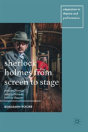 Sherlock Holmes From Screen To Stage - Preview