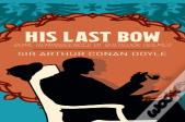 Sherlock Holmes: His Last Bow
