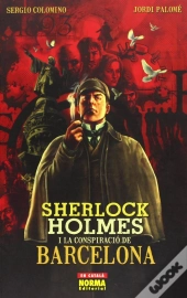 Sherlock Holmes I La Conspiració De Barcelona