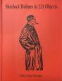 Sherlock Holmes In 221 Objects Â€“ From The Collection Of Glen S. Miranker - Preview