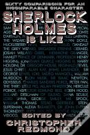 Sherlock Holmes Is Like