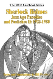 Sherlock Holmes Jazz Age Parodies And Pastiches Ii