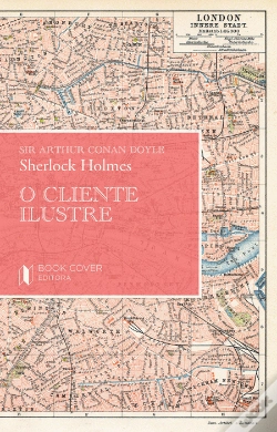 Capa do artigo Sherlock Holmes - O Cliente Ilustre