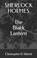 Sherlock Holmes The Black Lantern