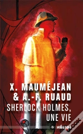 Sherlock Holmes, Une Vie