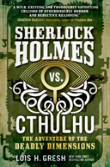 Sherlock Holmes Vs. Cthulhu: The Adventure Of The Deadly Dimensions