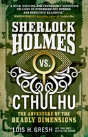 Sherlock Holmes Vs. Cthulhu: The Adventure Of The Deadly Dimensions - Preview