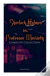 Capa do artigo Sherlock Holmes Vs. Professor Moriarty - Complete Collection (Illustrated)