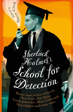 Capa do artigo Sherlock Holmes'S School For Detection