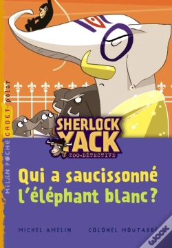 Capa do artigo Sherlock Yack T.4 ; Qui A Saucissonné L'Éléphant Blanc ?
