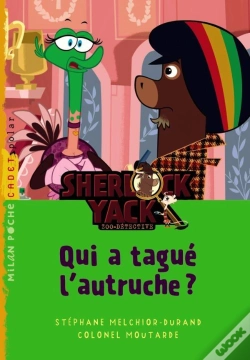 Capa do artigo Sherlock Yack, Tv T.1 ; Qui A Tagué L'Autruche ?
