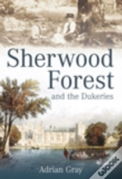 Capa do artigo Sherwood Forest And The Dukeries