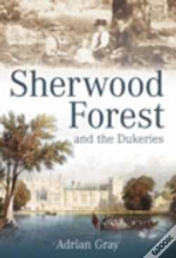 Capa do artigo Sherwood Forest And The Dukeries